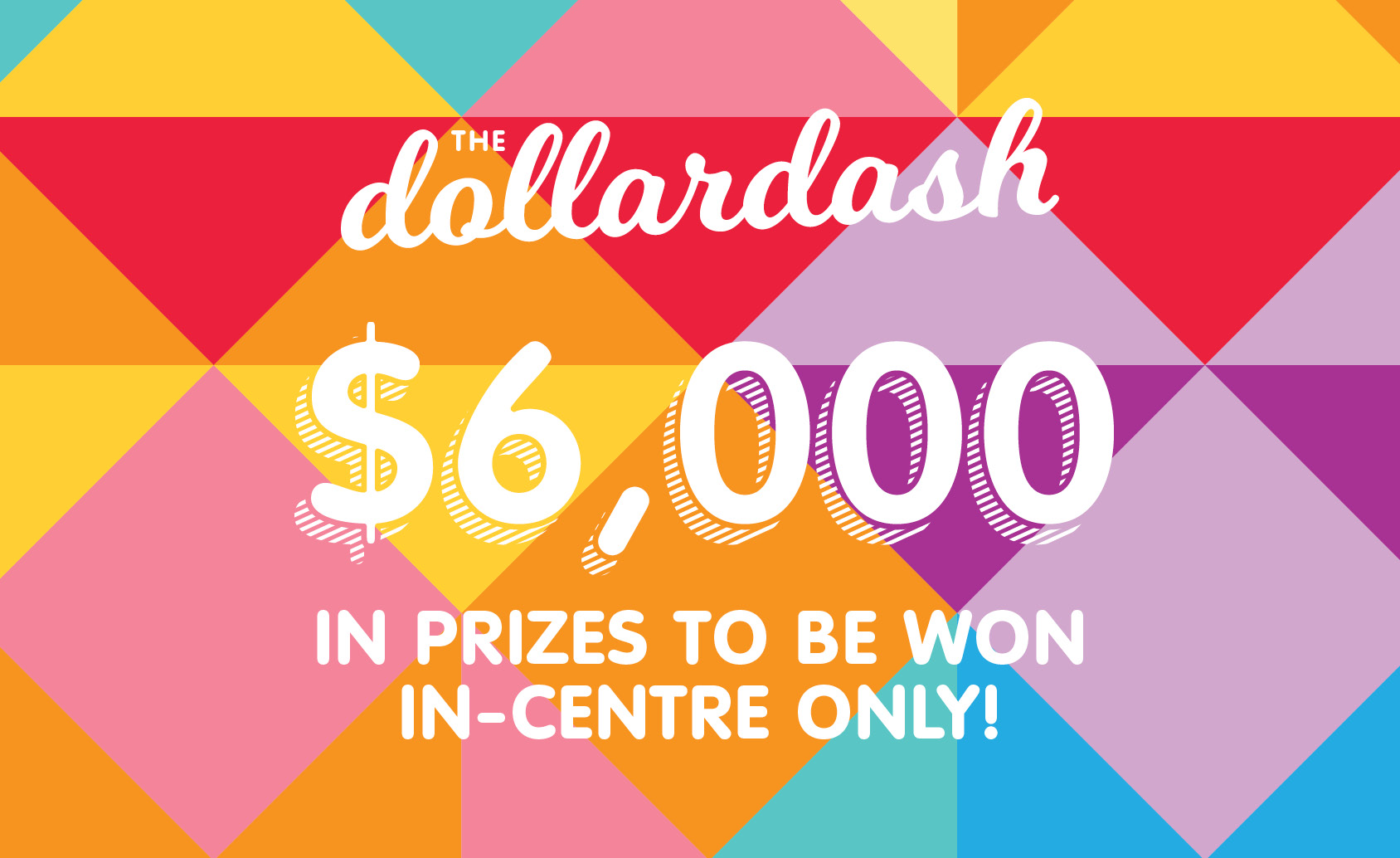 The Dollardash In-centre Now